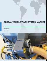 Global Vehicle Wash System Market 2019-2023